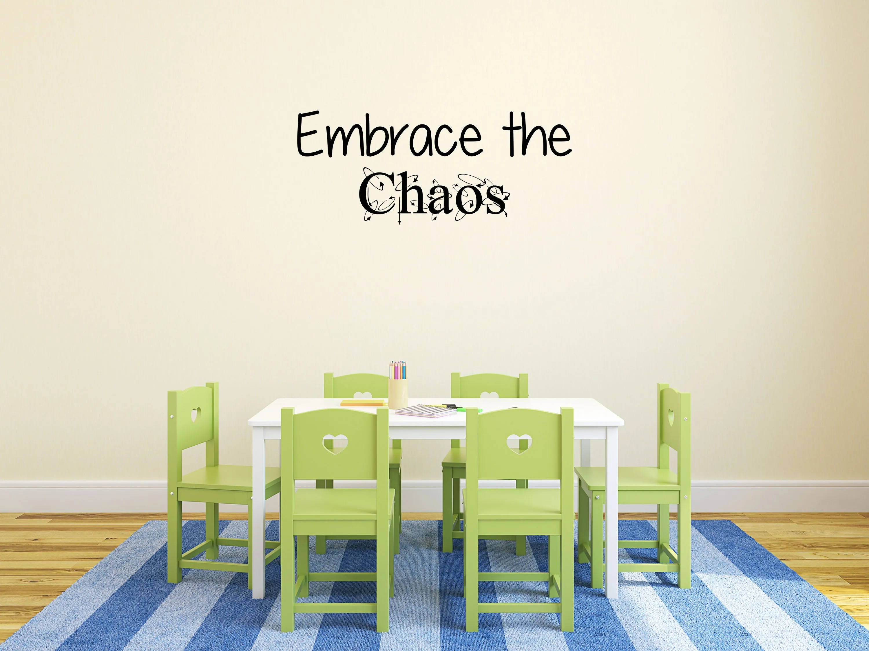 Embrace The Chaos Wall Decal